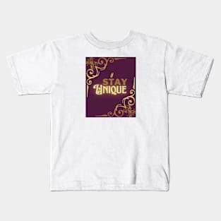 #StayUnique Kids T-Shirt